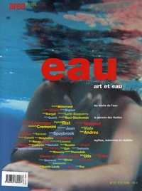 Robert Albouker et Alin Avila - Area revue)s( N° 12, été 2006 : Eau - Art et eau.