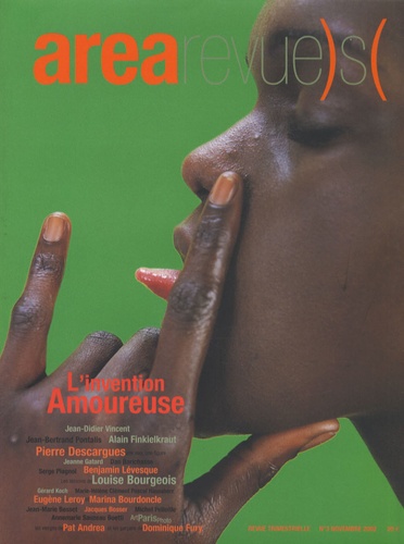 Pierre Descargues et Alain Finkielkraut - Area revue)s( N° 3, Novembre 2002 : L'invention amoureuse - L'invention amoureuse.
