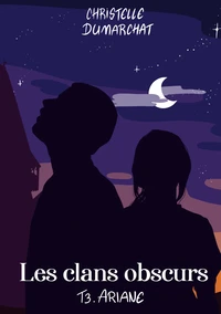 Ariane : Les clans obscurs, tome 3