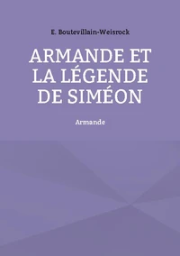 Armande et la légende de Siméon