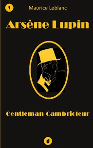 Arsène Lupin, Gentleman-Cambrioleur