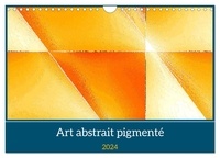 Marie-ange Pagnon - CALVENDO Art  : Art abstrait pigmenté (Calendrier mural 2024 DIN A4 vertical), CALVENDO calendrier mensuel - oeuvres d'art abstraites et contemporaines.