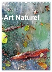 Aurélie Albuisson - CALVENDO Art  : Art Naturel (Calendrier mural 2024 DIN A3 horizontal), CALVENDO calendrier mensuel - Photographies artistiques de la nature.