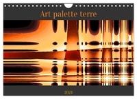Marie-ange Pagnon - CALVENDO Art  : Art palette terre (Calendrier mural 2024 DIN A4 vertical), CALVENDO calendrier mensuel - Des oeuvres artistiques très nature.