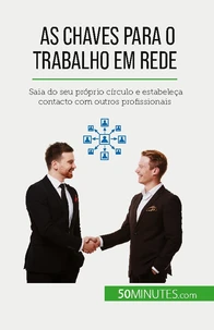 As chaves para o trabalho em rede