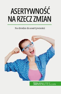 Asertywność na rzecz zmian