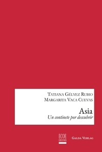 Rubio tatiana Gélvez - Asia - Un continente por descubrir.