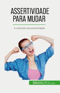 Assertividade para mudar