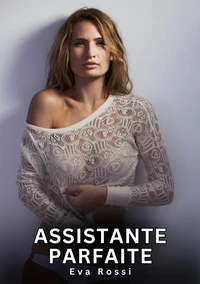 Assistante parfaite