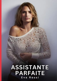 Assistante parfaite