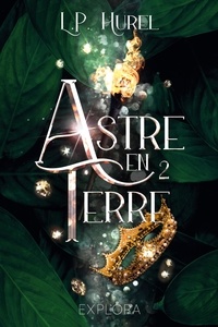 L.P. Hurel - Astre-en-Terre Tome 2 : .