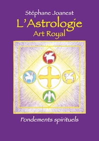 Astrologie, Art Royal - Fondements spirituels