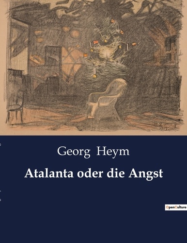 Georg Heym - Atalanta oder die Angst.