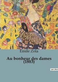 Emile Zola - Au bonheur des dames (1883).