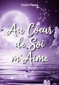 Yoann Fonte - Au Coeur de Soi m'Aime.