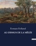 Romain Rolland - AU-DESSUS DE LA MÊLÉE.