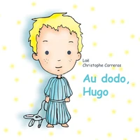 Au dodo, Hugo ; A l'eau, Margaux