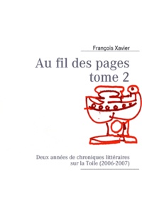François Xavier - Au fil des pages - Tome 2.