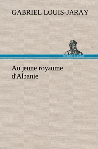 Au jeune royaume d'Albanie