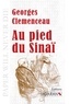 Georges Clemenceau - Au pied du Sinaï.