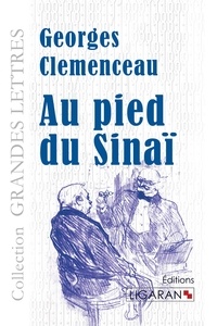 Georges Clemenceau - Au pied duSinaï.
