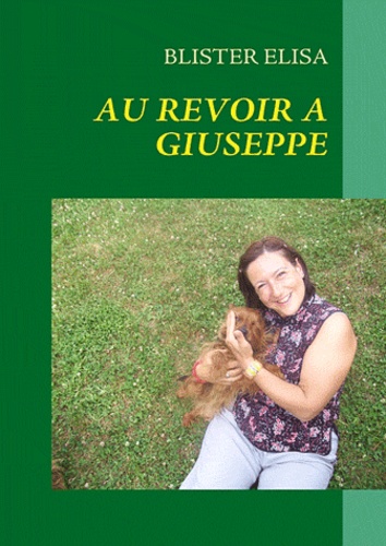 Elisa Blister - Au revoir à Giuseppe - 50 poèmes pour dire je t'aime.