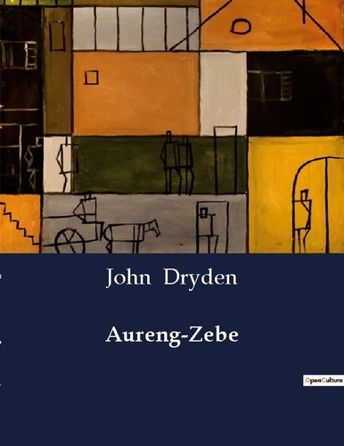 John Dryden - American Poetry  : Aureng-Zebe.