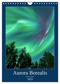 Pierre Oesterle - CALVENDO Nature  : Aurora Borealis en Scandinavie (Calendrier mural 2024 DIN A4 horizontal), CALVENDO calendrier mensuel - Aurores de Scandinavie.