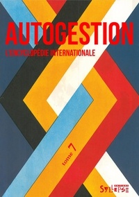  Syllepse - Autogestion, l'Encyclopédie internationale - Tome 7.