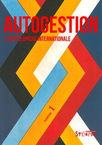  Syllepse - Autogestion - L'encyclopédie internationale Tome 1.