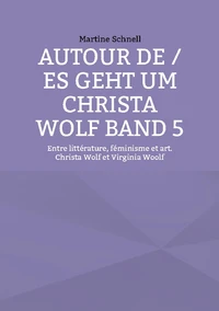 Autour de Christa Wolf