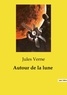 Jules Verne - Les classiques de la littérature  : Autour de la lune.