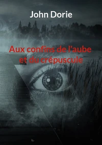 Aux confins de l'aube et du crépuscule