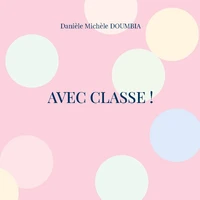 Avec classe!