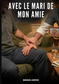 Avec le mari de mon amie