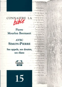 Avec Simon-Pierre. Ses appels, ses doutes, ses élans