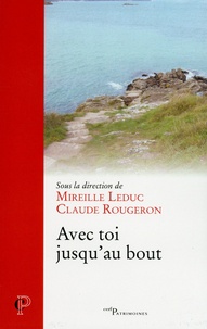 Mireille Leduc et Claude Rougeron - Avec toi jusqu'au bout.