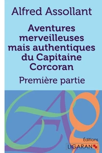 Aventures merveilleuses mais authentiques du capitaine Corcoran