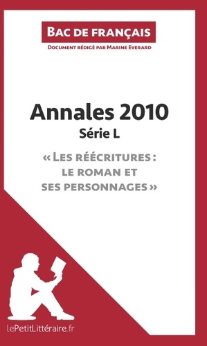 Marine Everard - Bac de Français 2010 - Annales série L (corrigé) - Réussir le bac de français.