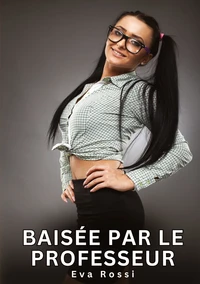 Baisée par le Professeur