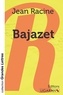 Jean Racine - Bajazet.