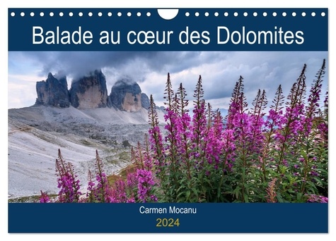 Carmen Mocanu - CALVENDO Nature  : Balade au coeur des Dolomites (Calendrier mural 2024 DIN A4 vertical), CALVENDO calendrier mensuel - Venez découvrir les paysages magnifiques des Dolomites..