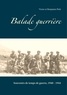 Benjamin Petit et Victor Petit - Balade guerrière - Souvenirs de temps de guerre, 1940-1944.