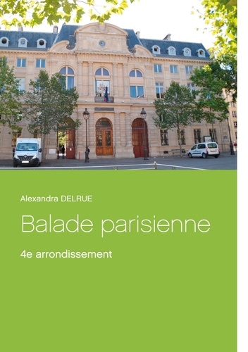 Balade parisienne. 4e arrondissement