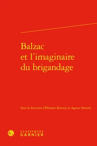 Balzac et l'imaginaire du brigandage