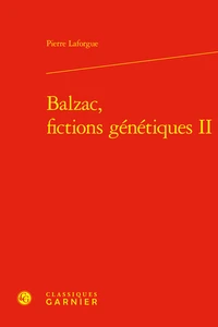 Balzac, fictions génétiques