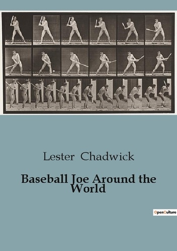 Lester Chadwick - Baseball Joe Around the World.