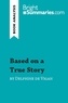 Summaries Bright - BrightSummaries.com  : Based on a True Story by Delphine de Vigan (Book Analysis) - Detailed Summary, Analysis and Reading Guide.