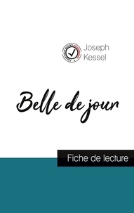 Joseph Kessel - Belle de jour de Joseph Kessel (fiche de lecture et analyse complète de l'oeuvre).