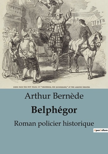 Arthur Bernède - Philosophie  : Belphégor - Roman policier historique.